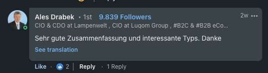 Ales Drabek, CIO & CDO bei Lampenwelt / Luqom Group: 'Sehr gute Zusammenfassung und interessante Typs. Danke.'