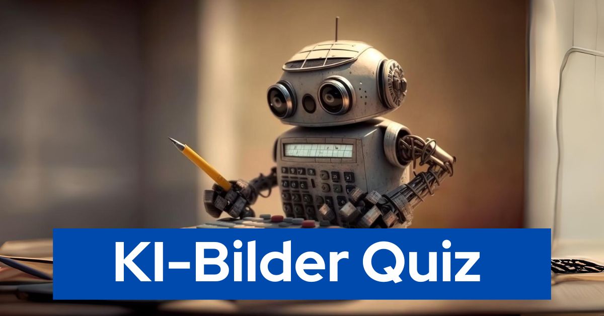 KI-Bilder Quiz  erkennst du alle KI-Bilder?  jens.marketing