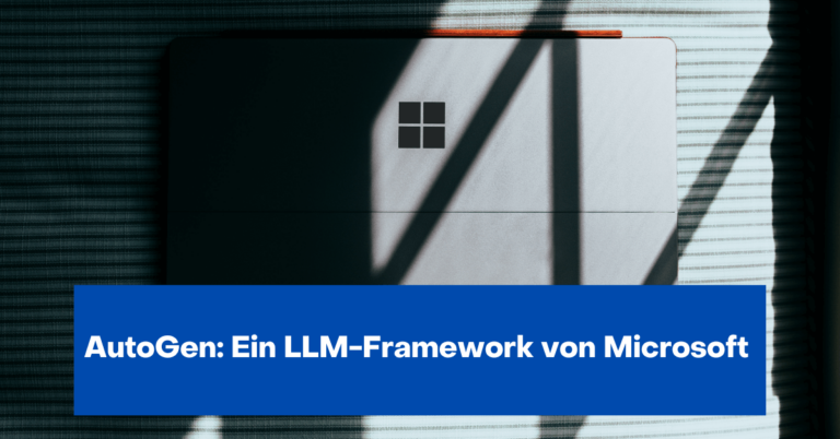 autoGen – Ein LLM-Framework von Microsoft